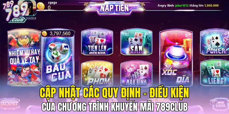 Cập nhật các quy định - điều kiện của chương trình khuyến mãi 789CLUB 