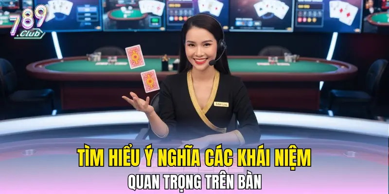 Tìm hiểu ý nghĩa các khái niệm quan trọng trên bàn