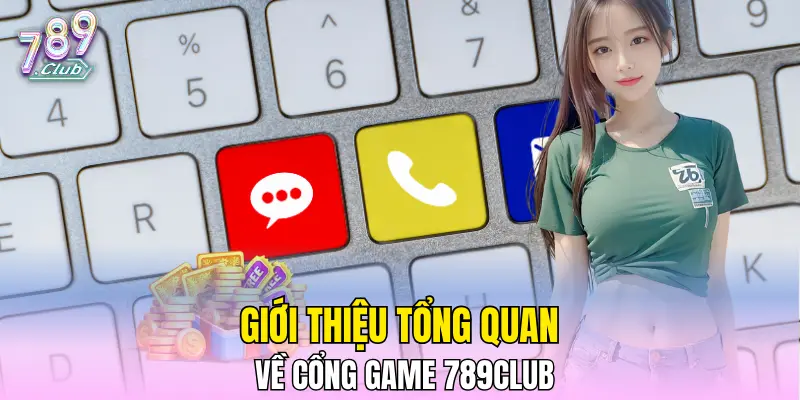 Tổng quan về cổng cược uy tín 789CLUB